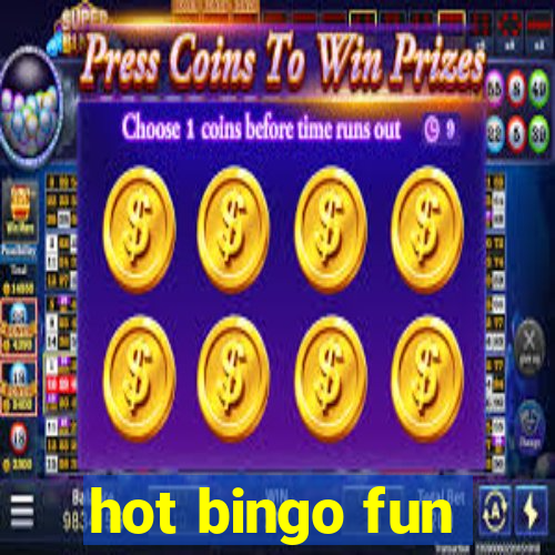 hot bingo fun