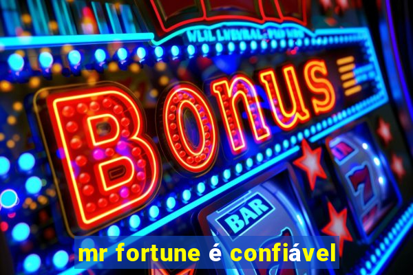 mr fortune é confiável