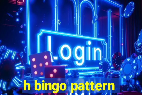 h bingo pattern