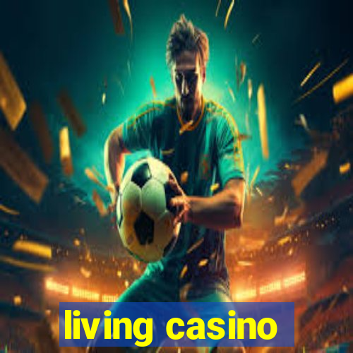 living casino