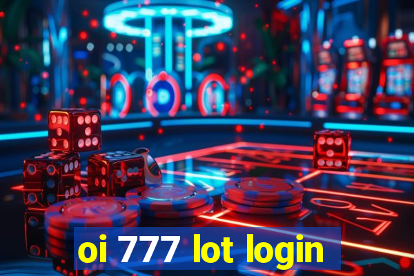 oi 777 lot login