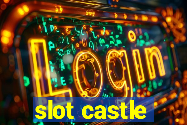 slot castle