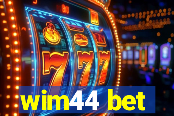 wim44 bet