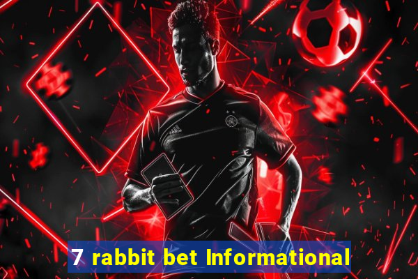 7 rabbit bet Informational