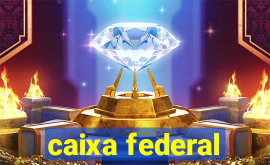 caixa federal