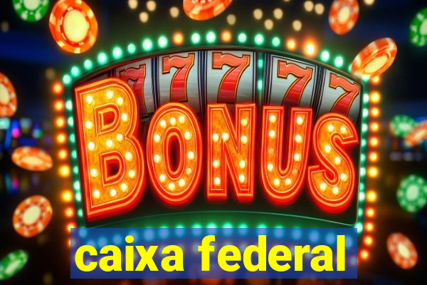 caixa federal