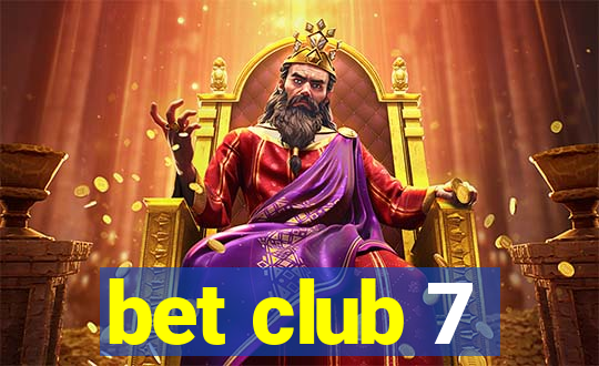 bet club 7