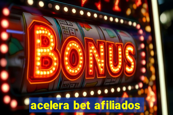 acelera bet afiliados