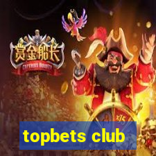 topbets club