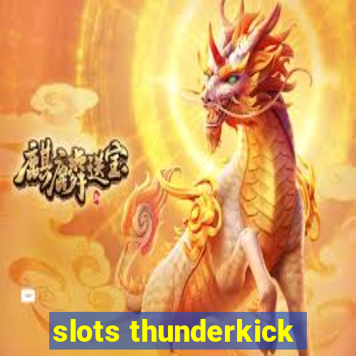 slots thunderkick