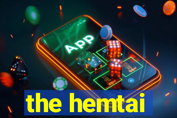 the hemtai