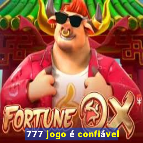 777 jogo é confiável