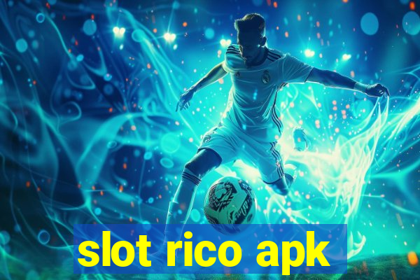 slot rico apk