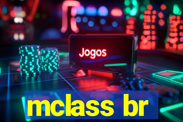 mclass br