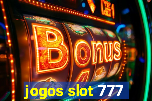 jogos slot 777