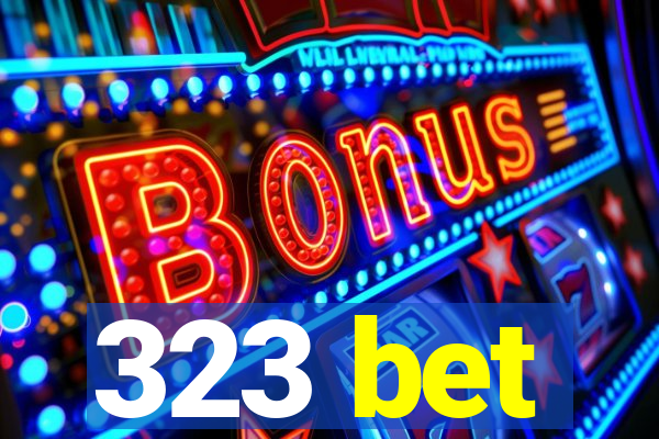 323 bet