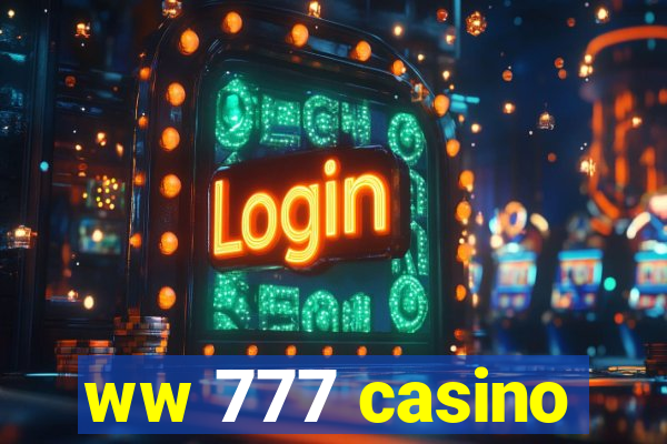 ww 777 casino