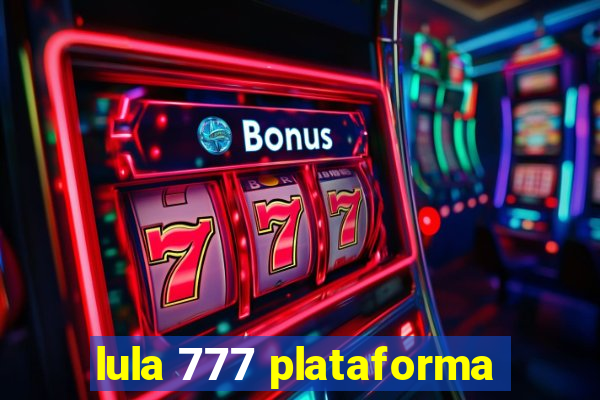 lula 777 plataforma