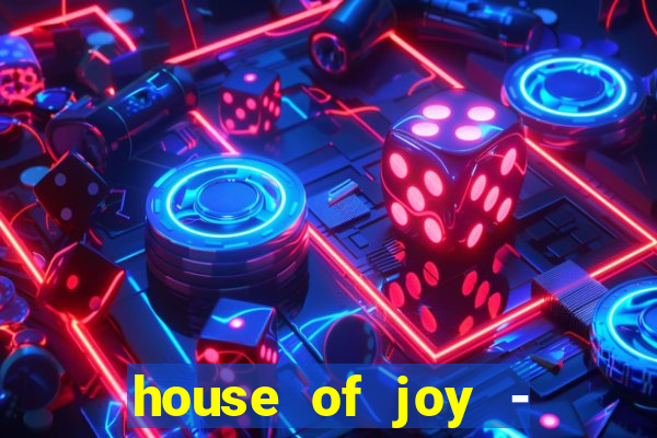 house of joy - casino slots