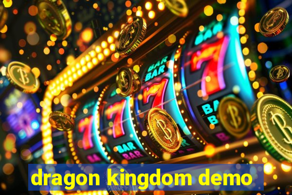 dragon kingdom demo