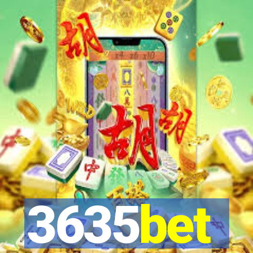 3635bet