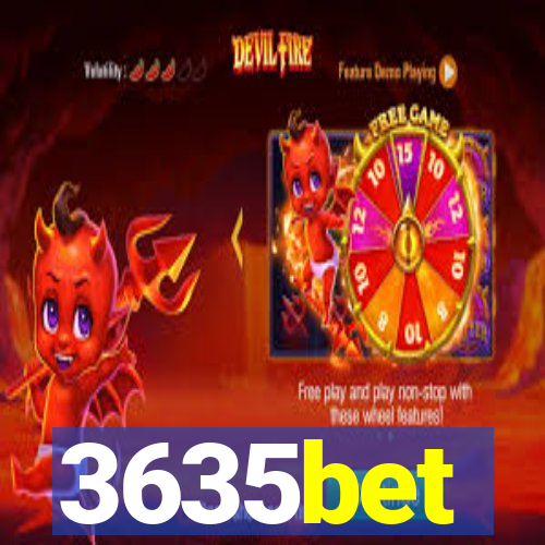 3635bet