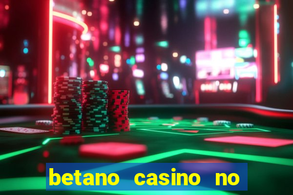 betano casino no deposit bonus