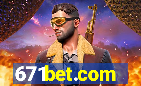 671bet.com