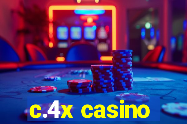 c.4x casino