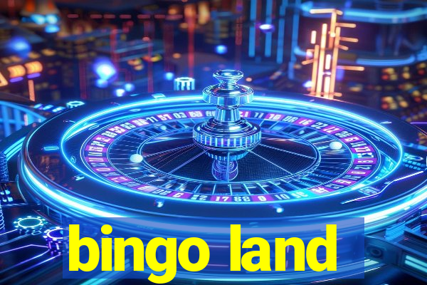 bingo land