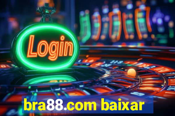 bra88.com baixar