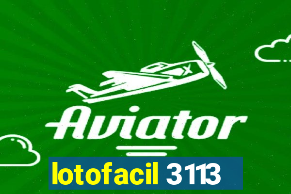 lotofacil 3113