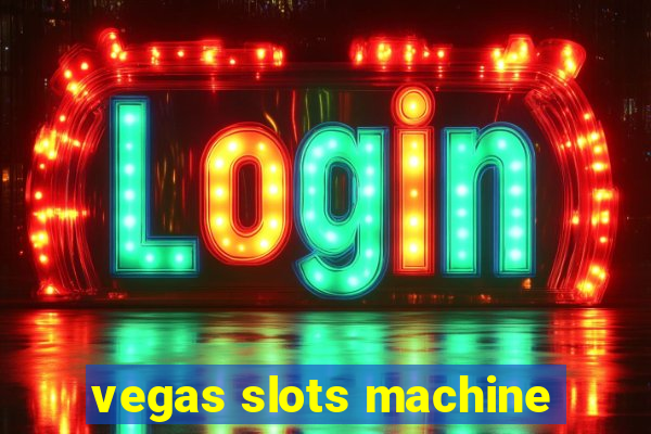 vegas slots machine