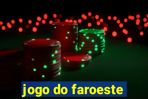 jogo do faroeste