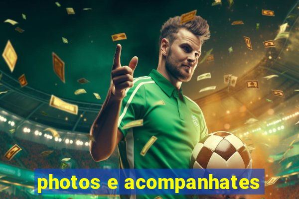 photos e acompanhates