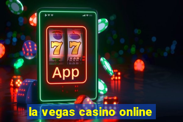 la vegas casino online