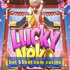 bet 55bet com casino