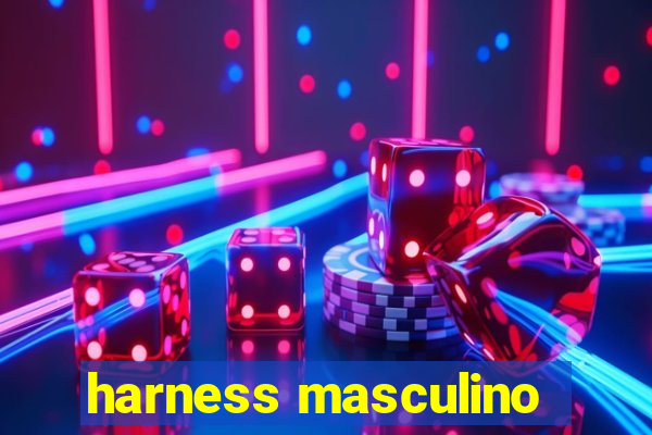 harness masculino