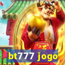 bt777 jogo