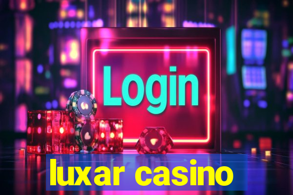 luxar casino