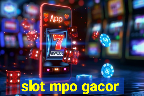 slot mpo gacor