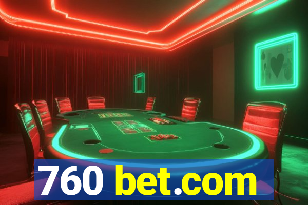 760 bet.com