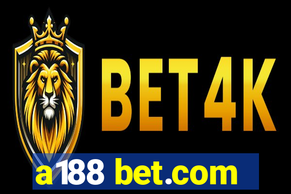 a188 bet.com