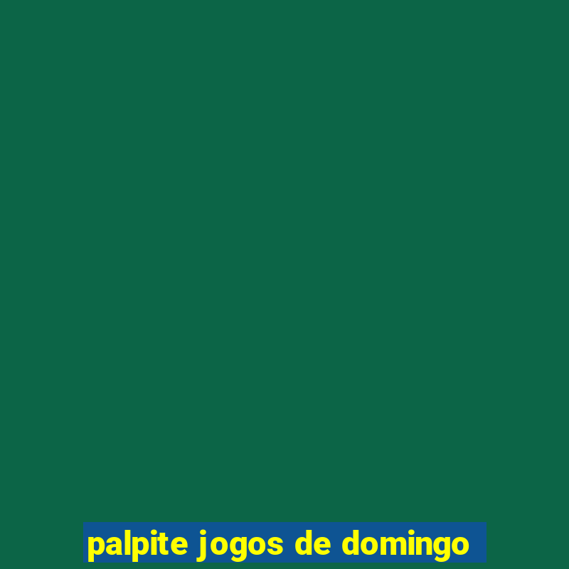 palpite jogos de domingo