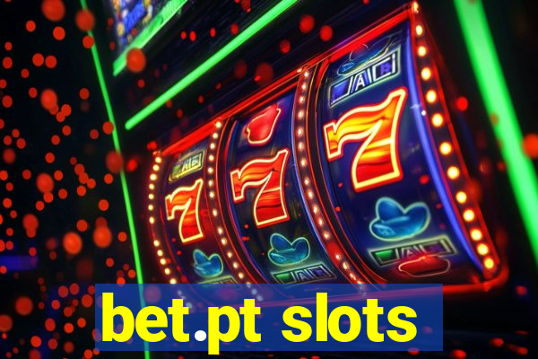 bet.pt slots