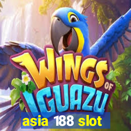 asia 188 slot