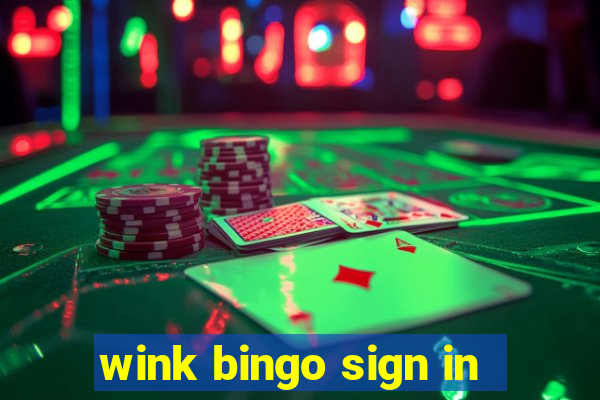 wink bingo sign in