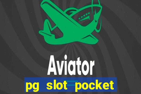 pg slot pocket games soft