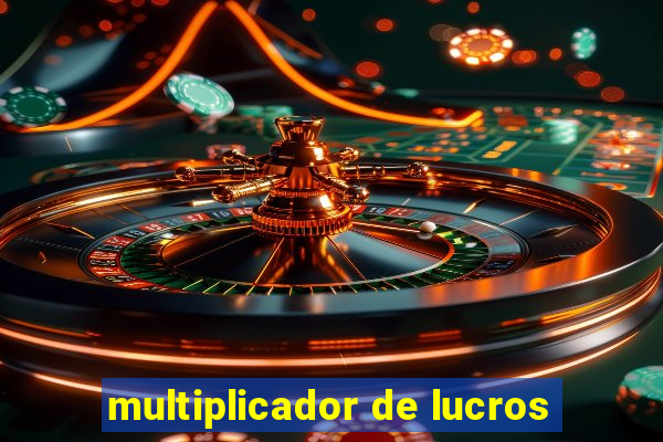 multiplicador de lucros