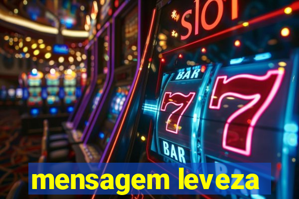 mensagem leveza